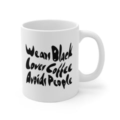 Wears Black, Loves Coffee, Avoids People Mug!