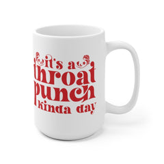 Funny Mugs - It's A Throat Punch Kinda Day - Coffee Mugs - College Student Mug - Adulting Mug - Gifts for Co-Workers - Floral Coffee Mug