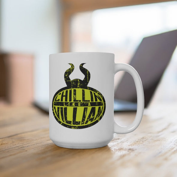 Chillin Like A Villian Mug, Funny Coffee Mug, Halloween Mug, Villians, Gift Friend, Ursula, Cruela, Malificent, Evil Queen, Bad Guys