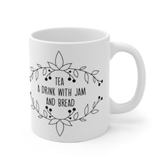 Tea, A Drink With bread And Jam, The Sound Of Music Mug, 11 oz Ceramic Mug, Teacup Mug, Coffee Mug, 50th Anniversary, Parent Gift Mother