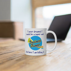 New Business Owner Gift, Gift For Business Owner, Starting a Business Mug, Funny Business Owner Gift, Funny Business Owner Mug