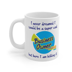 New Business Owner Gift, Gift For Business Owner, Starting a Business Mug, Funny Business Owner Gift, Funny Business Owner Mug