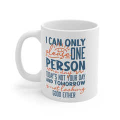 I can only please Quote Geometric Mug Cup White Ceramic Mug