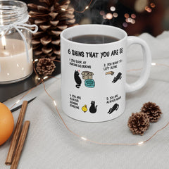 Six signs that you are secretly a cat | crazy cat lady mug | cat mug | gifts for cat lovers | Cat Lover Gift Mug | mg2aa Mug 11oz