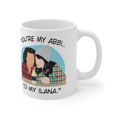 You're the Abbi to my Ilana - You're the Ilana to my Abbi - Broad City TV Show - Best Friends - Color Accent  Mug 11oz