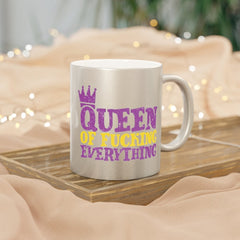 Queen of Fucking Everything - Metallic Mug (Silver / Gold)