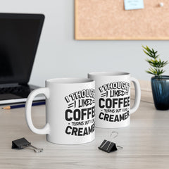 Funny Coffee Mugs for Women - Coffee Mugs with Sayings - Turns Out I Like Creamer - Dishwasher and Microwave Safe Mug 11oz