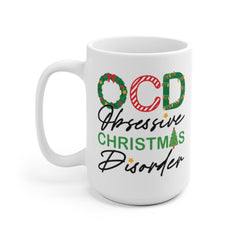 OCD Obsessive Christmas Disorder Mug, Funny Christmas Mug, OCD mug, Christmas Obsessed, Hot Cocoa Mug, Funny Mug, Holiday Mug,Christmas Gift