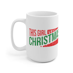 This Girl Loves Christmas Festive Mug, Funny Christmas Mug For Her, Mug For Christmas Gift, Christmas Friend Mug, Christmas Girlfriend Gifts