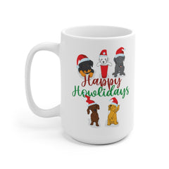 Happy Howlidays Mug, Dog Lover Gift, Funny Christmas Mug, Holiday Mugs, Funny Dog Gift, Xmas Gift, Funny Mugs, Christmas Gift 0338