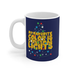 My Favorite Color is Christmas Lights Mug - Christmas Lights Mug - Christmas Coffee Mug - Love Christmas Mug - Christmas Mug