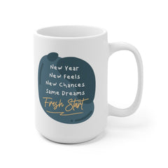 New Year Mug, Christmas Mug, New feels, new chances, same dreams, fresh start, Christmas Gift, Gifts for friend, Unique mugs, Office Party